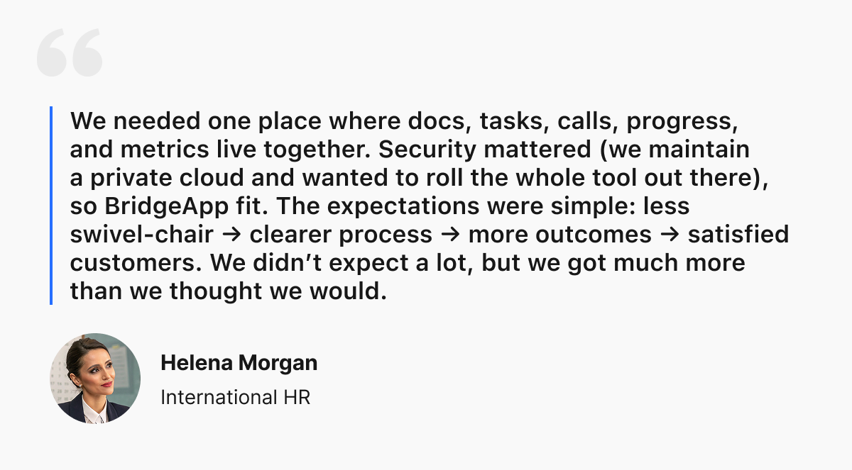 Helena Morgan's testimonial on BridgeApp providing a centralized solution for docs, tasks, and calls.
